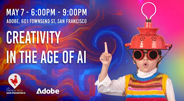 French Tech SF Event: Creativity in the Age of AI