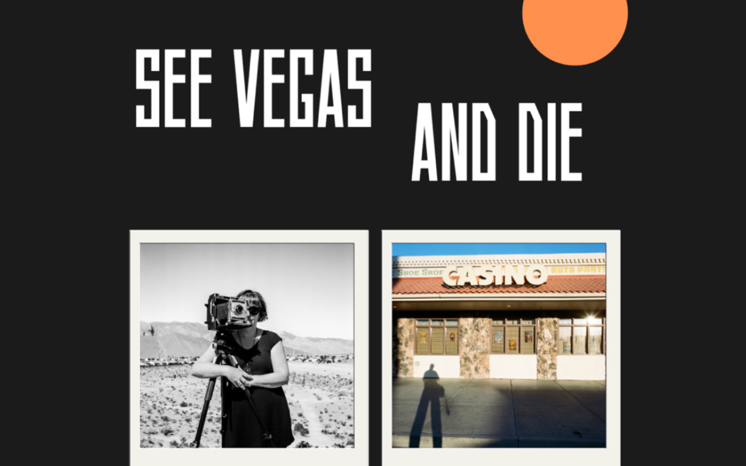“See Vegas and Die” Photo Exhibition by two French photographers