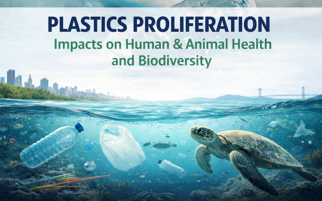 Conference on Plastics Proliferation: Impacts on Human & Animal Health and Biodiversity